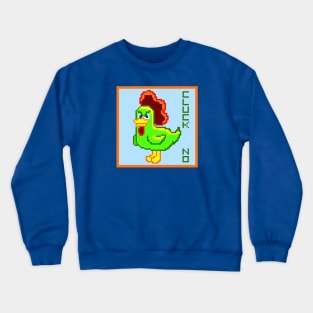 Pixel Chicken Cluck No Crewneck Sweatshirt